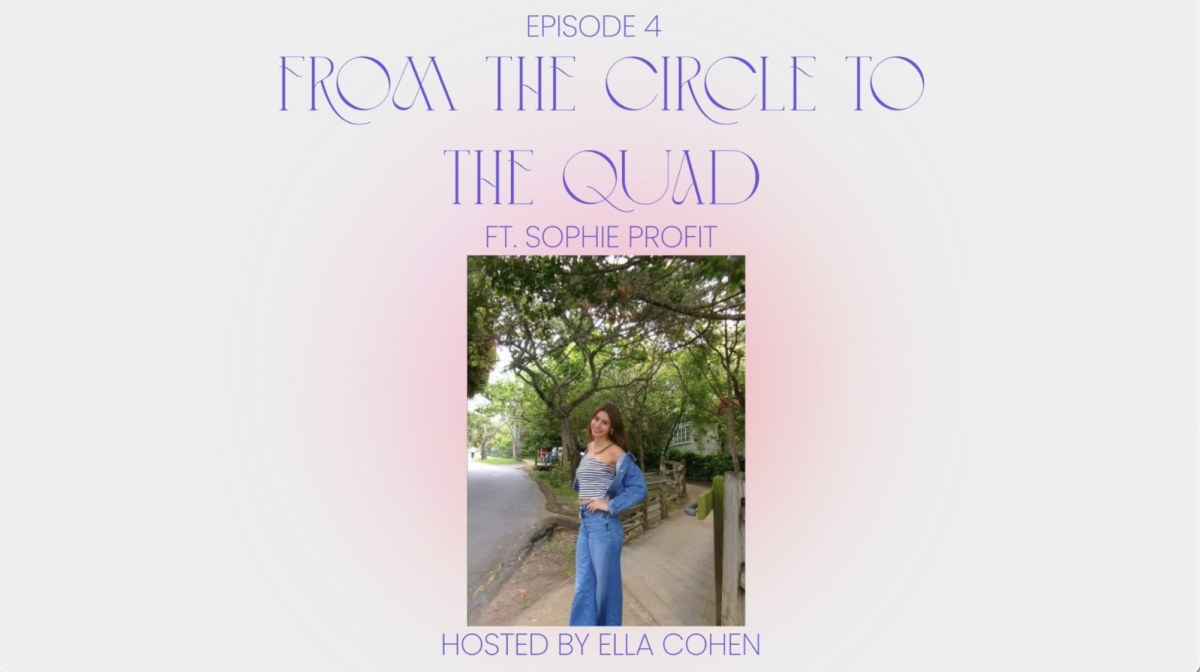 From the Circle to the Quad: Sophie Profit (Ep. 4)