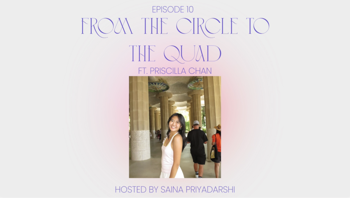 From the Circle to the Quad: Priscilla Chan (Ep. 10)